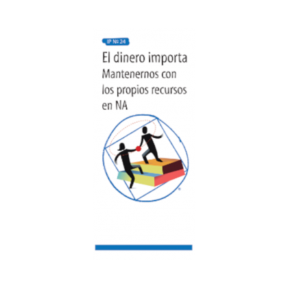 IP 24 El dinero importa: Mantenernos con los propios recursos en NA